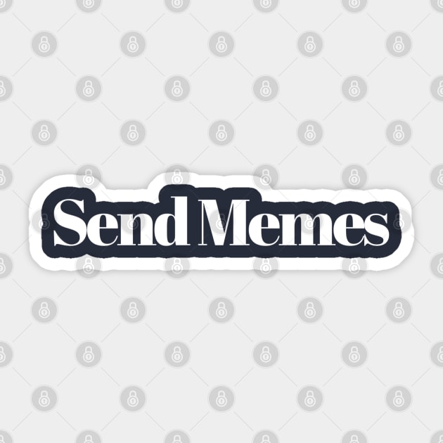 Send Memes Sticker by GrayDaiser